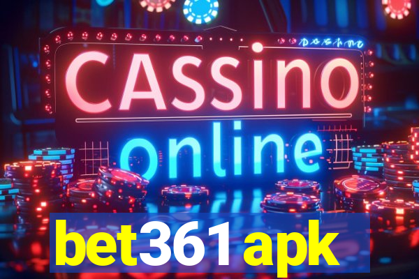 bet361 apk